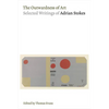 The Outwardness of Art: Selected Writings of Adrian Stokes - Paperback