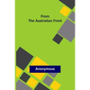 From the Australian Front - Paperback