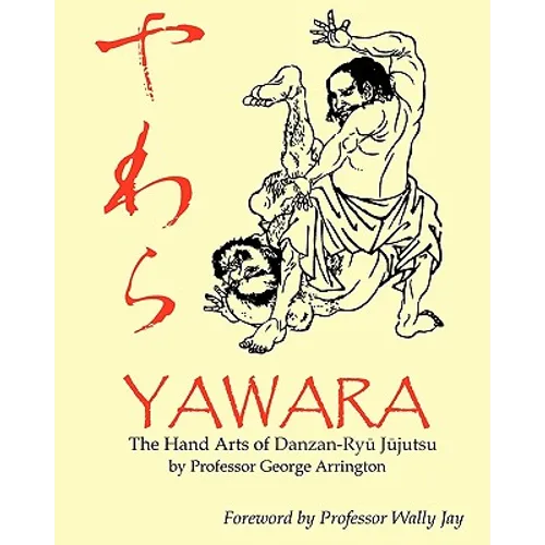 Yawara: The Hand Arts of Danzan-Ryu Jujutsu - Paperback