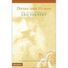 Divine and Human: And Other Stories by Leo Tolstoy - Paperback