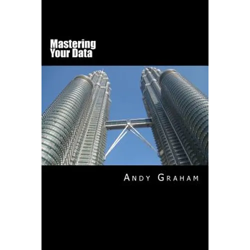 Mastering Your Data - Paperback