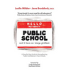 Hello! My Name Is Public School, and I Have an Image Problem - Hardcover