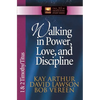 Walking in Power, Love, and Discipline: 1 & 2 Timothy/Titus - Paperback