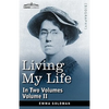 Living My Life, in Two Volumes: Vol. II - Paperback