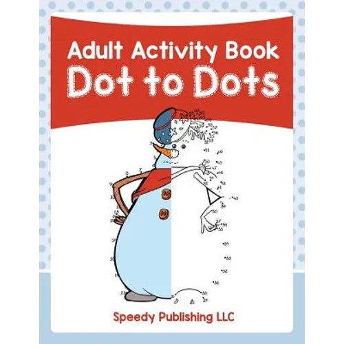 Adult Activity Book: Dot to Dots - Paperback
