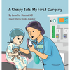 A Sleepy Tale: My First Surgery - Hardcover
