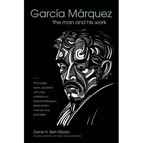 García Márquez: The Man and His Work - Paperback