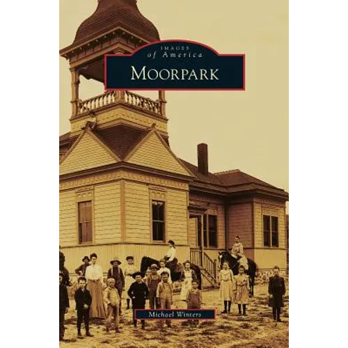 Moorpark - Hardcover