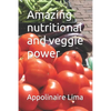 Amazing nutritional and veggie power - Paperback