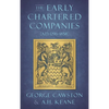 The Early Chartered Companies: (A.D. 1296-1858) (1896) - Hardcover