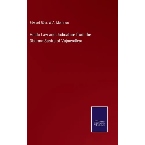 Hindu Law and Judicature from the Dharma-Sastra of Vajnavalkya - Hardcover