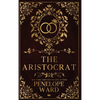 The Aristocrat: (Special Edition) - Hardcover