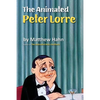 The Animated Peter Lorre - Paperback