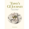 Topsy's GI Journey: Tales of a Soldier and His Dog in WWII - Paperback