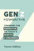 Gen Z Misunderstood: Changing the Narrative on Today's Misfits and Dreamers - Paperback