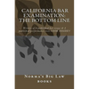 California bar Examination: The Bottom Line: Writers of 6 published bar essays & 2 published performance tests LOOK INSIDE!! - Paperback
