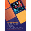 Cataloging and Managing Film & Video Collections: A Guide to Using RDA and MARC21 - Paperback