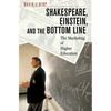 Shakespeare, Einstein, and the Bottom Line: The Marketing of Higher Education - Paperback