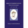 Bible Interpretation Twentieth Series April 5 - June 28, 1896 - Paperback