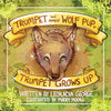 Trumpet the Miracle Wolf Pup: Trumpet Grows Up - Paperback