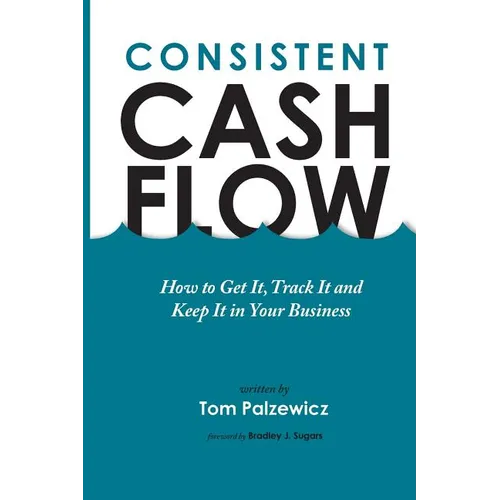 Consistent Cash Flow - Paperback