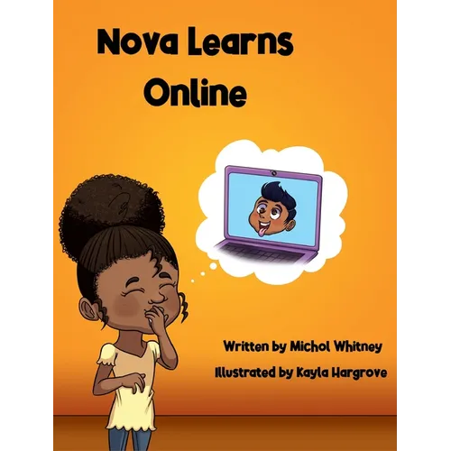 Nova Learns Online: Adventures in Remote Learning - Hardcover