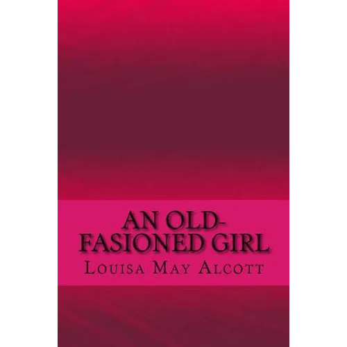 An old-fasioned girl - Paperback