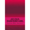 An old-fasioned girl - Paperback