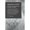 Triangulation - Applied to Sheet Metal Pattern Cutting - A Comprehensive Treatise for Cutters, Draftsmen, Foremen and Students: Progressing from the S - Paperback