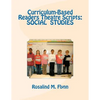 Curriculum-Based Readers Theatre Scripts: Social Studies - Paperback