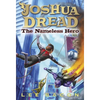 Joshua Dread: The Nameless Hero - Paperback