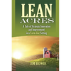 Lean Acres: A Tale of Strategic Innovation and Improvement in a Farm-iliar Setting - Paperback