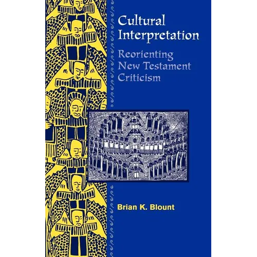 Cultural Interpretations: Reorienting New Testament Criticism - Paperback