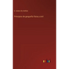 Principios de geografía física y civil - Hardcover