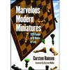 Marvelous Modern Miniatures: 2020 Games in 20 Moves or Less - Paperback