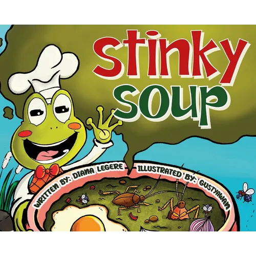 Stinky Soup - Hardcover