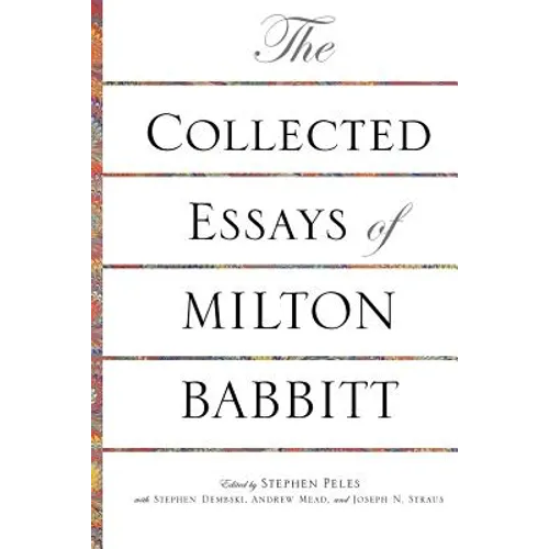 The Collected Essays of Milton Babbitt - Paperback