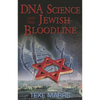 DNA Science and the Jewish Bloodline - Paperback