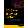 SQL Server Analytical Toolkit: Using Windowing, Analytical, Ranking, and Aggregate Functions for Data and Statistical Analysis - Paperback