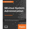 SELinux System Administration. Second Edition: Click here to enter text. - Paperback
