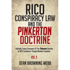 RICO Conspiracy Law and the Pinkerton Doctrine: Judicially Fusing Symmetry Of The Pinkerton Doctrine to RICO Conspiracy Through Mediate Causation - Paperback