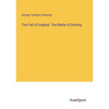 The Fall of England. The Battle of Dorking - Paperback