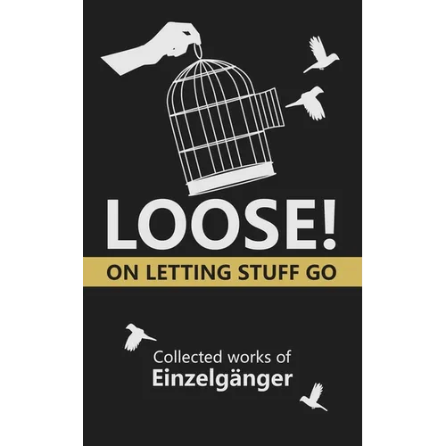 Loose: On Letting Stuff Go - Paperback