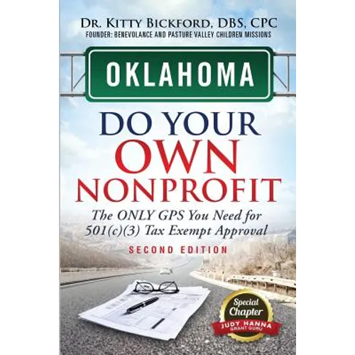 Oklahoma Do Your Own Nonprofit: The Only GPS You Need For 501c3 Tax Exempt Approval - Paperback