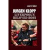 Jurgen Klopp: Liverpool's Beloved Boss - Paperback