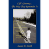 Life's Journey - The Way They Remember It - Paperback