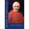 Apologia Pro Vita Sua: Classic literature - Paperback