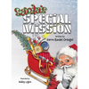 Santa's Special Mission - Hardcover
