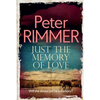 Just the Memory of Love: Will she always just be a memory? - Paperback