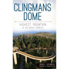 Clingmans Dome: Highest Mountain in the Great Smokies - Hardcover